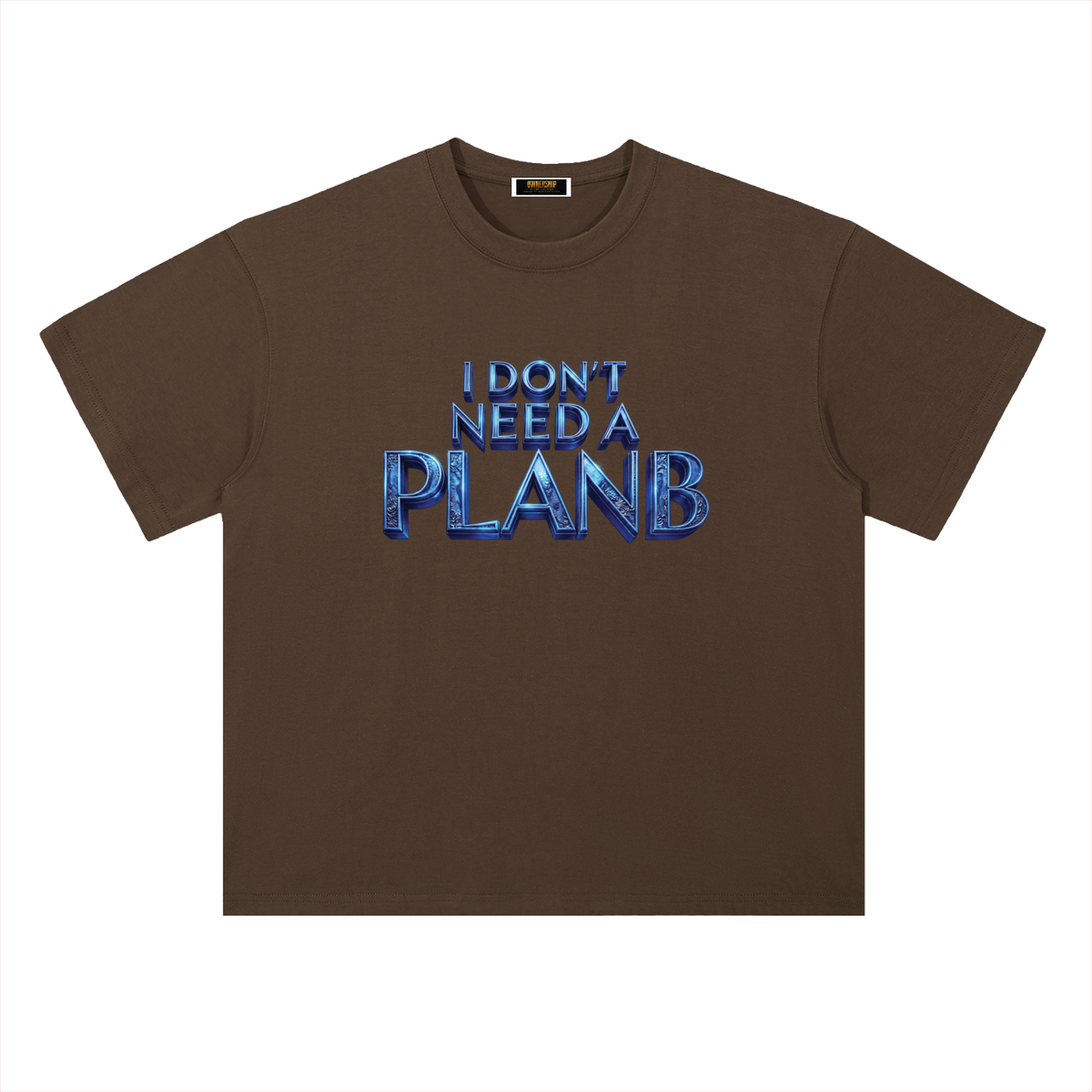 I DON’T NEED A PLAN B 300 GSM HEAVYWEIGHT DROP SHOULDER COTTON T-SHIRT