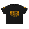 OWNERSHIP IS THE CULTURE Heavyweight Drop Shoulder Cotton T-Shirt